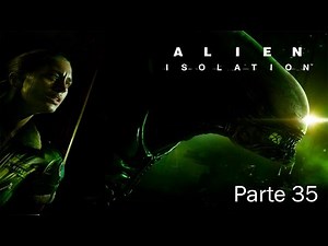 Alien Isolation Walkthrough - Parte 35 - Español