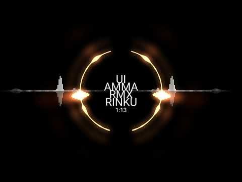 Ui amma remix by dj rinku