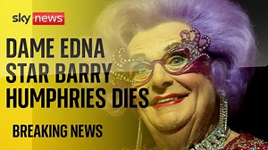 Comedian and Dame Edna star Barry Humphries dies aged 89 - The Global Herald