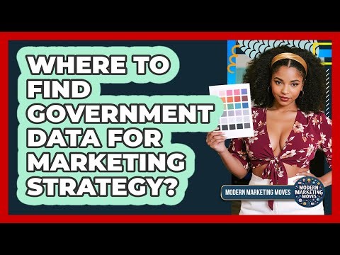 Where To Find Government Data For Marketing Strategy?