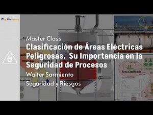 Master Class: Clasificación Áreas Peligrosas de Walter Sarmiento
