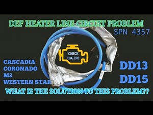 freightliner cascadia DD15 engine DEF heater line problem spn 4357 FMI 5 electronic failure