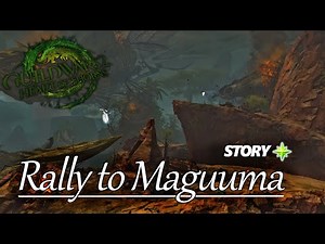 Guild Wars 2 - Rally to Maguuma - Finish Story to Enter Heart of Maguuma Region