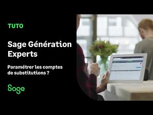 Sage Génération Experts : Paramétrer les comptes de substitutions ?