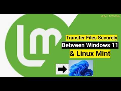 How to Transfer Files Between Linux Mint and Windows 11 Securely