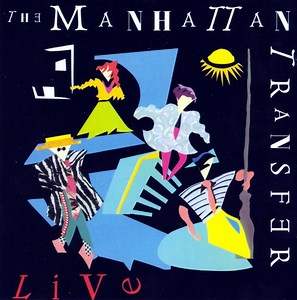 The Manhattan Transfer - Live