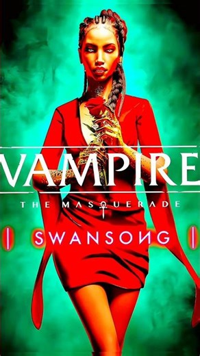 💋 Vampire: The Masquerade - Swansong (2022) #vampire #vampirethemasquerade #worldofdaarkness #shorts