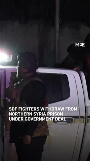 SDF fighters withdraw from north Syria prison under government deal