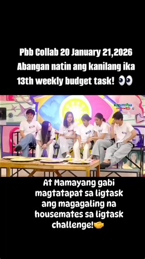 Pbb Collab 20 January 21,2026 Mamayang gabi tapatan ng magagaling sa grupo ang maglalaban para sa kanilang LIGTASK challenge! At abangan ang ika 13th weekly budget task ng housemates! Stay tuned everyone! #pbbcollabcelebrityedition #pbbcollab20 #PBBCollab20BolaMatchUp #pbbcollab2030thweeklytask #nonfollowersviewersfollowersシ゚viralfollowersシ゚ #everyoneシ゚viralシviralシfypシ゚viralシalシ #everyoneactivefollowersシfypシ゚viralシalシ #reelsviralシfb #credittotherightfulownerofthisvideo | Baby Ksn