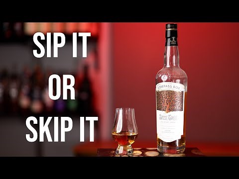 Sip It or Skip It: Compass Box The Spice Tree