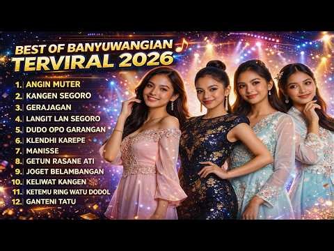 BEST OF BANYUWANGIAN TERVIRAL 2026 🔥 Terpopuler & Terbaik | Angin Muter, Kangen Segoro, Gerajagan