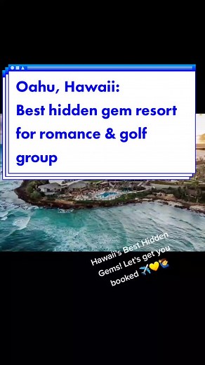 Best Hidden Gem Resort for Romance & Golf Group in Oahu, Hawaii