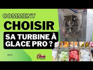 Comment bien choisir une turbine à glace Pro : les critères essentiels à connaître !