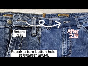How to fix a torn button hole