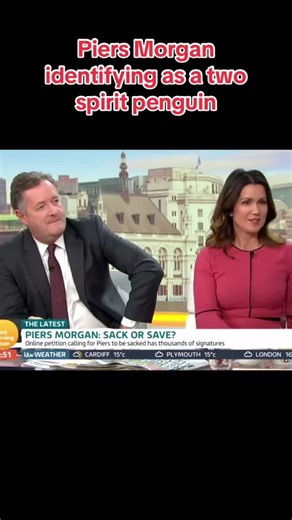 Piers Morgan Identifying as a Two Spirit Penguin