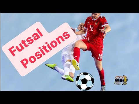 Futsal Positions and Roles