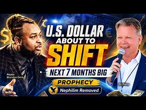 PROPHECY: The U.S. Dollar Is About to SHIFT — The Next 7 Months Will Be BIG & the Nephilim Removed