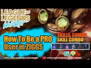 How To Play ZIGGS Skills, Combo, Spell, Runes, & Counter Build for Beginners | LoL: WILD RIFT