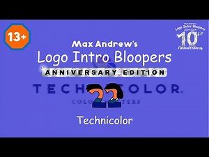 Max Andrew's Logo Intro Bloopers: Anniversary Edition | 22 | Technicolor