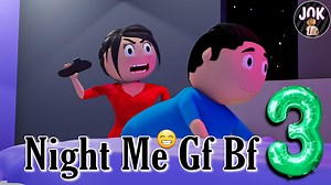 892K views · 36K reactions | We are Making Jokes On Funny And Social Topics. "JOK - NIGHT ME GF BF Part 3 " is one of them. Hope You will Enjoy this Video. Don't Forget To Like And Share The Video. And For More Videos Subscribe The Channel: https://www.youtube.com/jokofficial Follow Us: On Instagram: https://www.instagram.com/official_jok On FaceBook: https://www.facebook.com/Officialjok #jok #jokofficial #NightMeGfBf | JOK | Facebook