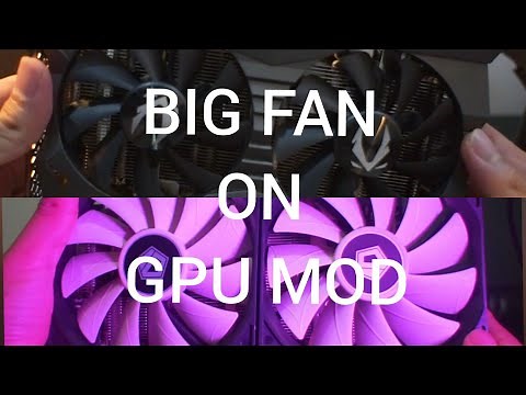 GPU fan mod - improve GPU thermals and noise
