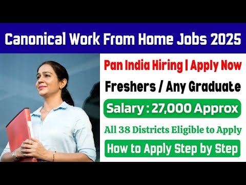 Canonical Work From Home Jobs 2025 😍 Pan India Hiring | Entry Level WFH Jobs | How to Apply | TJT