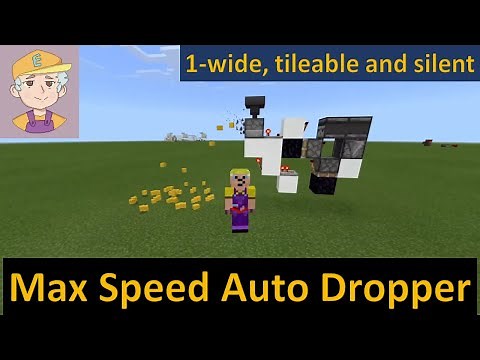 (BROKEN): 1-wide tileable, silent max speed auto dropper