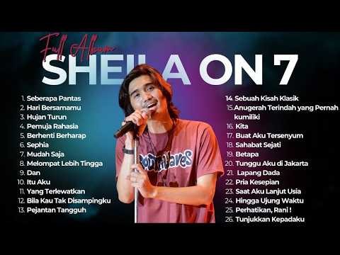 FULL ALBUM Sheila On 7 TERPOPULER - BEST SONG SHEILA ON 7 ERA 2000an