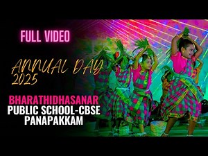 Annual Day 2025 | Full Video | Bharathidhasanar Public School - CBSC | Panapakkam