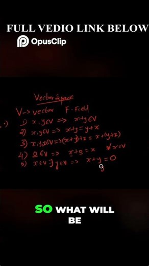 Understanding Additive Inverse: Vector Space Properties Explained