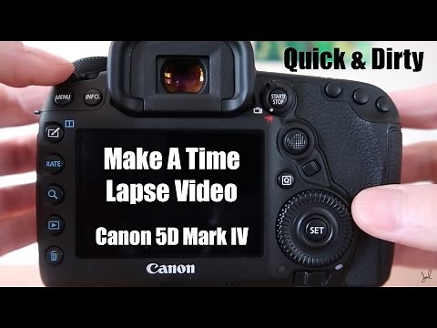 How To Shoot A Time Lapse Video: Canon 5D Mark IV