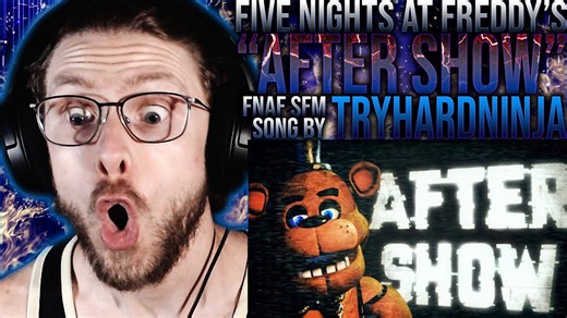 Watching the after show FNaF song animation by TryHardNinja
