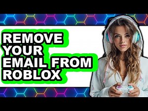 How to Remove Your Email from Roblox (updated)