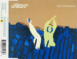 The Chemical Brothers - Out Of Control