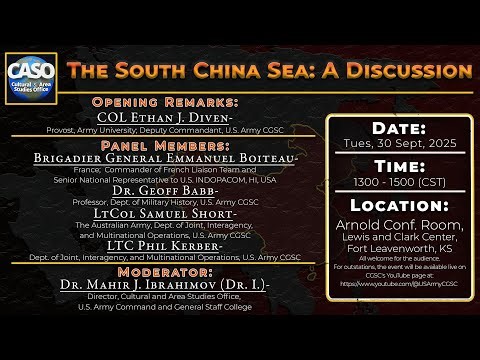 “The South China Sea: A Discussion” CASO Panel