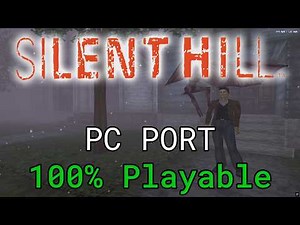 My Silent Hill 1 PC Port is now 100% Playable! Play the full game without emulators