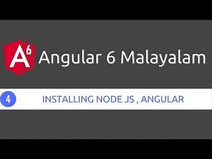 Angular 6 Malayalam Installing node js , angular video 4