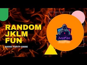 Random JKLM Fun! Bomb Party! 22.0! JustFan