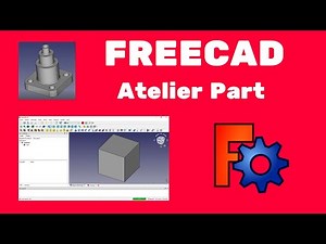 Freecad atelier part