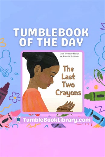 TumbleBook of the Day! 🎨🖍️ The Last Two Crayons by Leah Freeman-Haskin and Shantala Robinson is a gentle story about friendship, creativity, and learning to share. 📚 Read it today at daily.tumblebooks.com #TumbleBooks #PictureBooks #Storytime #KidsBooks #ReadAloud