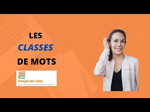 Les classes de mots - Français tout inclus - Apprendre efficacement avec des vidéos d'enseignement
