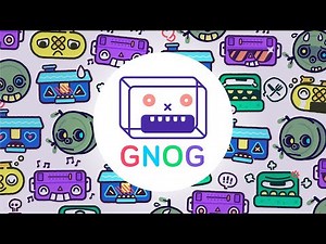 GNOG - Trailer