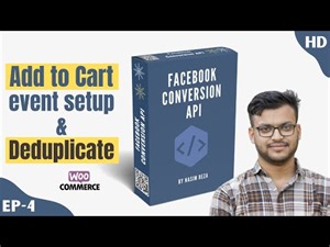 Facebook Conversion API (04): SetUp Add To Cart Event and Deduplicate