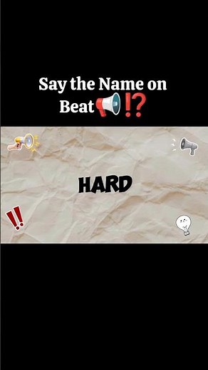 Hard Mode: Say the Name on Beat📢⁉️