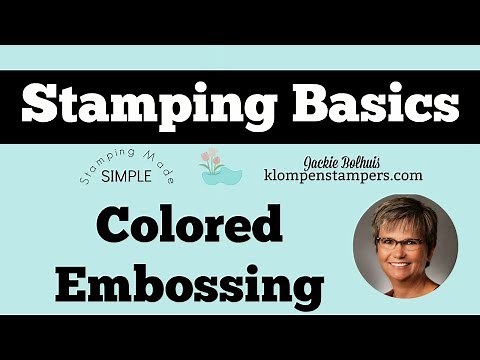 Stamping Basics - Embossing with Colored Ink Pads