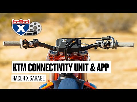 Racer X Garage: myKTM App & KTM Connectivity Unit
