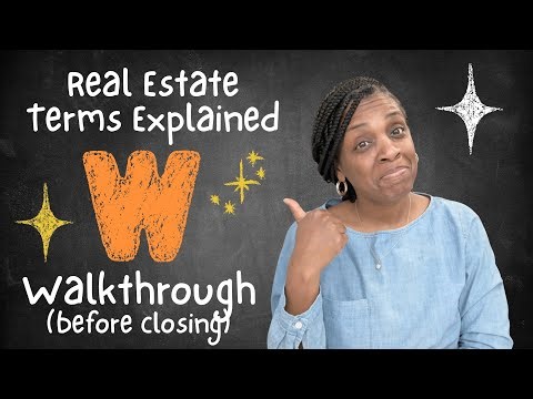 Real Estate Terms Explained - Walkthrough (before closing)