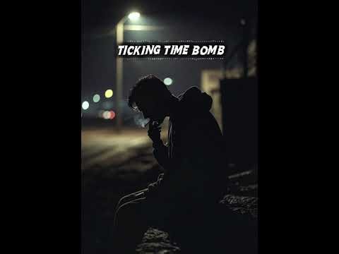 TICKING TIME BOMB 💣 (Official Audio)