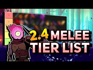 Dead Cells v2.4 | Melee Weapons Tier List