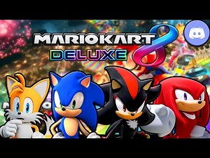 The Sonic Squad Plays Mario Kart 8 Deluxe